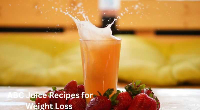 ABC Juice Recipes for Weight Loss