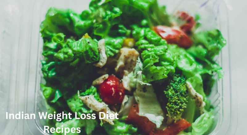 Indian Weight Loss Diet Recipes